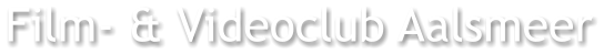 Film- & Videoclub Aalsmeer